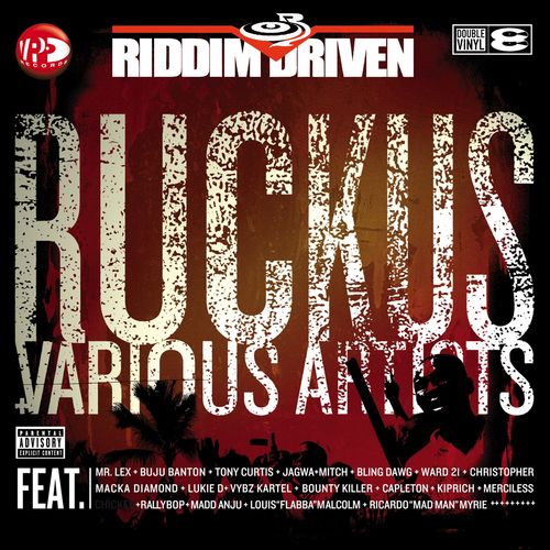 Riddim Driven: Ruckus (Explicit)