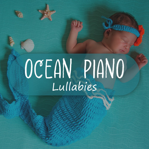 Ocean Piano Lullabies