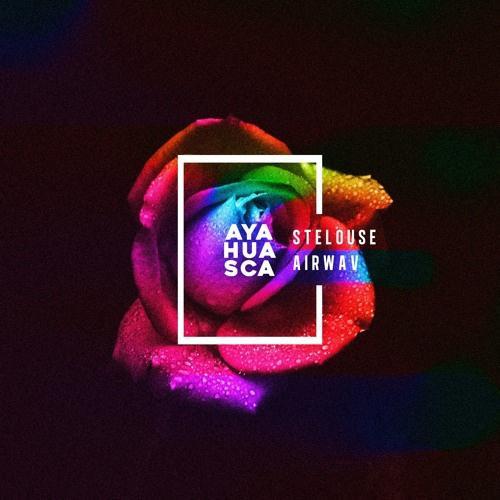 Ayahuasca w/ Airwav 