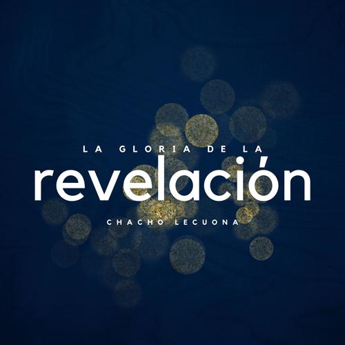 La Gloria de la Revelación