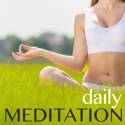 Daily Meditation - Asian Zen Meditation Healing Music, New Age Songs and Nature Sounds for Reiki and