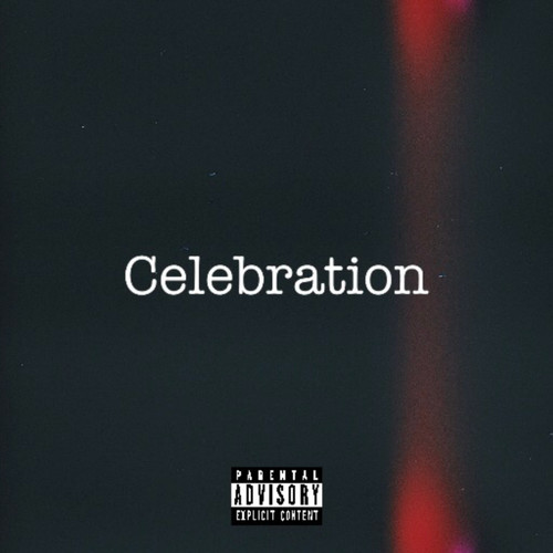 Celebration (Explicit)