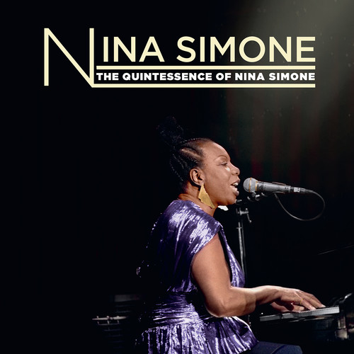 The Quintessence Of Nina Simone