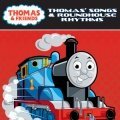 Thomas' Songs & Roundhouse Rhythms (托马斯和他的朋友们 动画片原声带精选集)