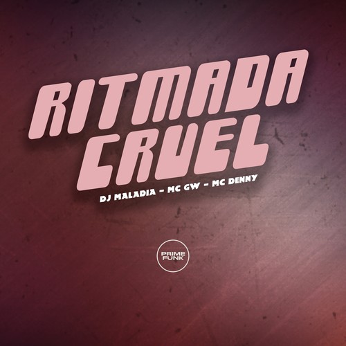 Ritmada Cruel (Explicit)