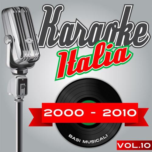Karaoke Italia 2000 - 2010 Vol. 10