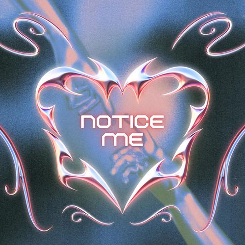 Notice me (Explicit)