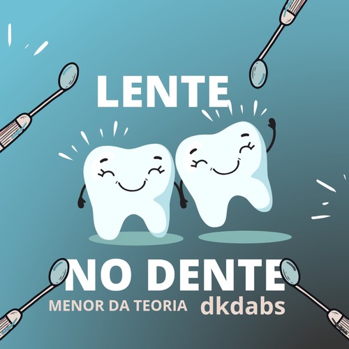 LENTE NO DENTE (Explicit)