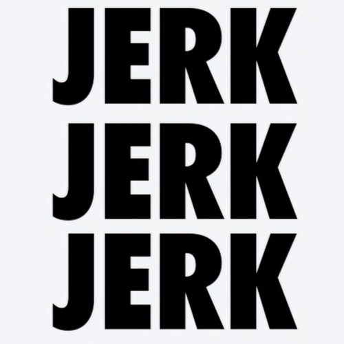 Jerk Anthem (Explicit)