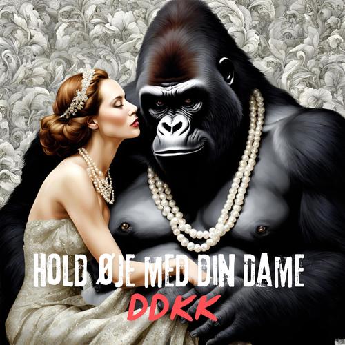 Hold Øje Med Din Dame (feat. KLEAN, TYR & VIK)