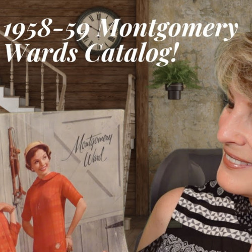 A LONG (1 hr) BLAST TO THE PAST WITH A 1958-'59 MONTGOMERY WARD CATALOG!