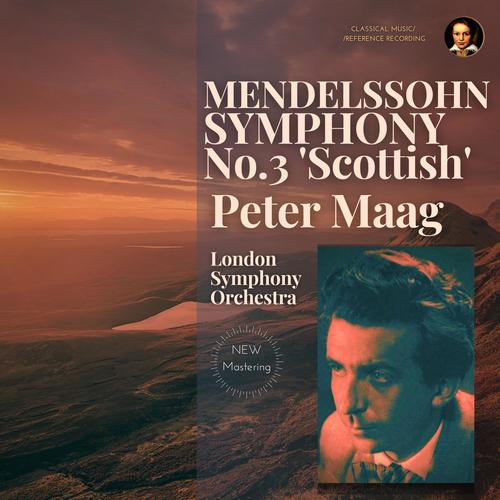 Mendelssohn: Symphony No.3 in A minor, Op.56 