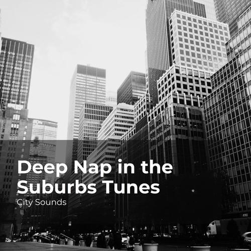 Deep Nap in the Suburbs Tunes