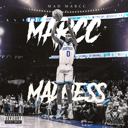 Marcc Madness (Explicit)