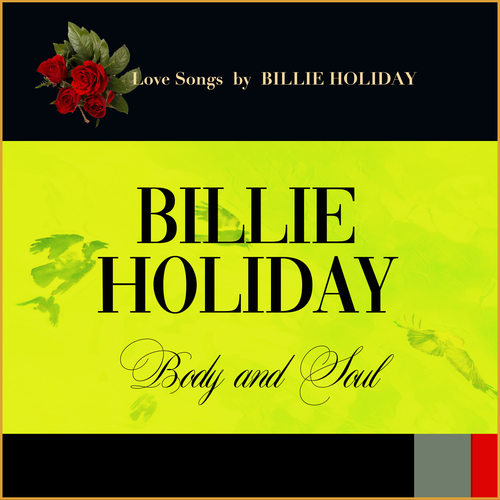 Body and Soul (Love Songs by Billie Holiday)