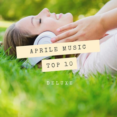 Deluxe Top 10 April Music 2018