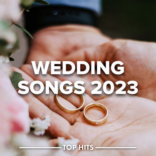 Wedding Songs 2023 (Explicit)