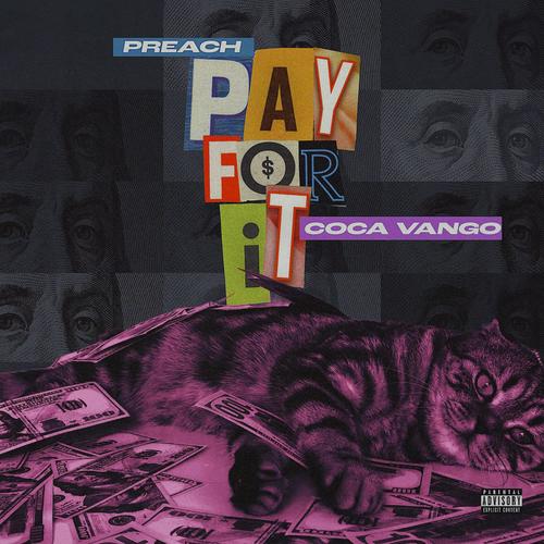 Pay For It (feat. Coca Vango) [Explicit]