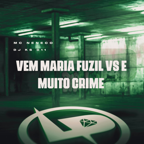 Vem Maria Fuzil Vs É Muito Crime (Explicit)