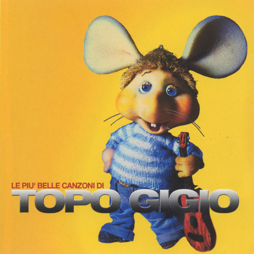 Le più belle canzoni di Topo Gigio