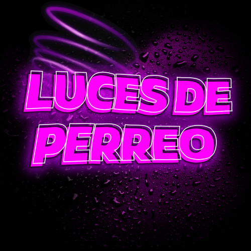 LUCES DE PERREO (Explicit)