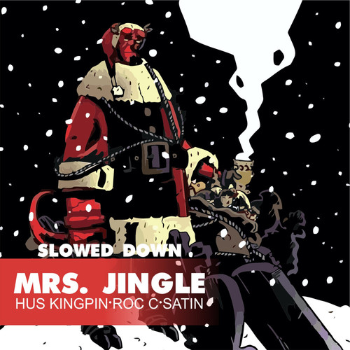 Mrs. Jingle (Slowed Down) [Explicit]