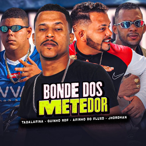 Bonde Dos Metedor