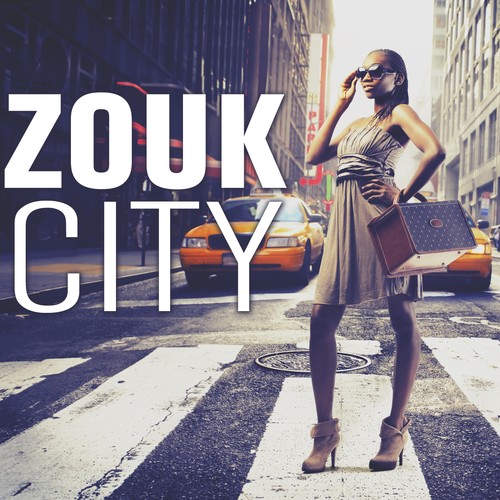 Zouk City (Explicit)