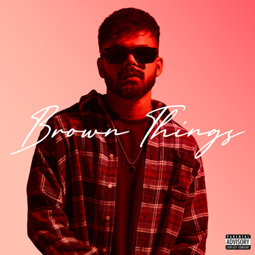 Brown Things (Explicit)