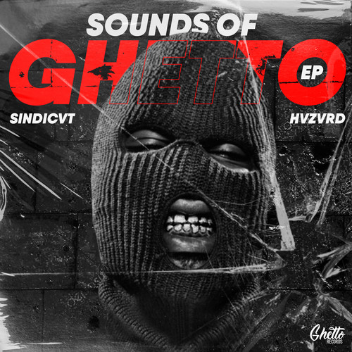 Sounds Of Ghetto EP (Explicit)