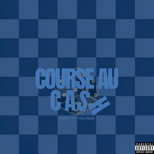 Course au cash (feat. H2 Lvndo) [Explicit]