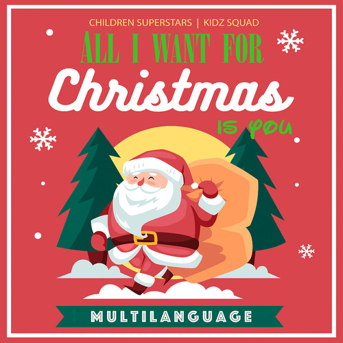 All I Want for Christmas Is You (Multilanguage)