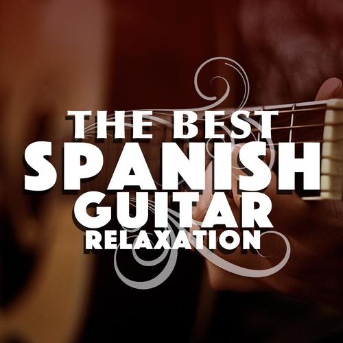 The Best Spanish Guitar Relaxation