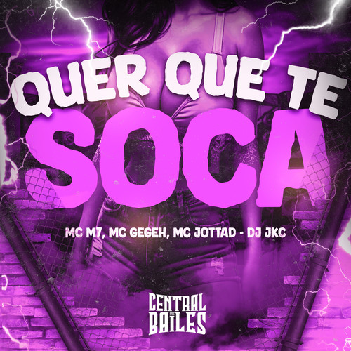 Quer Que Te Soca (Explicit)