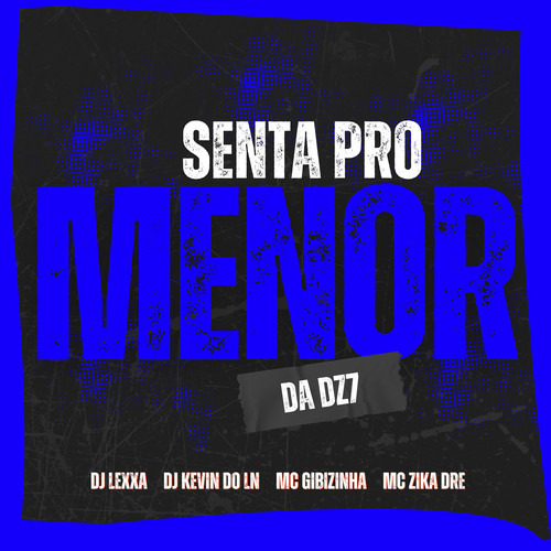 Senta pro Menor da Dz7 (Explicit)