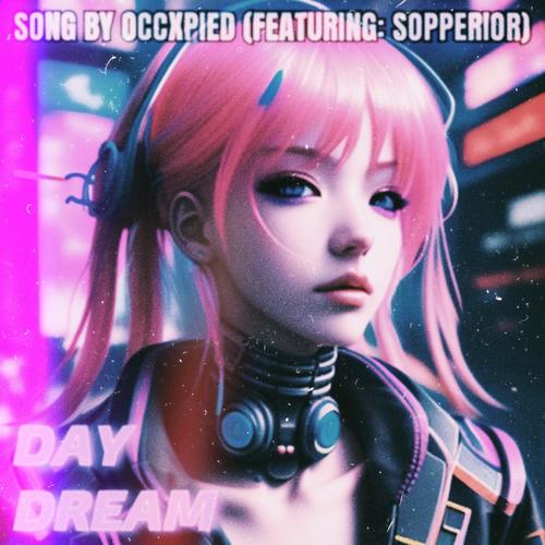 Day Dream (feat. SopperioR)