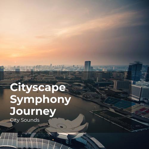 Cityscape Symphony Journey