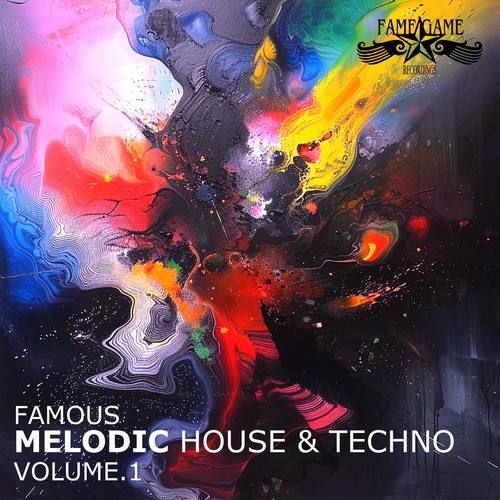 Famous Melodic House and Techno, Vol. 1