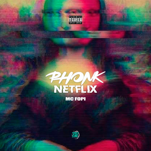 Phonk Netflix (Explicit)