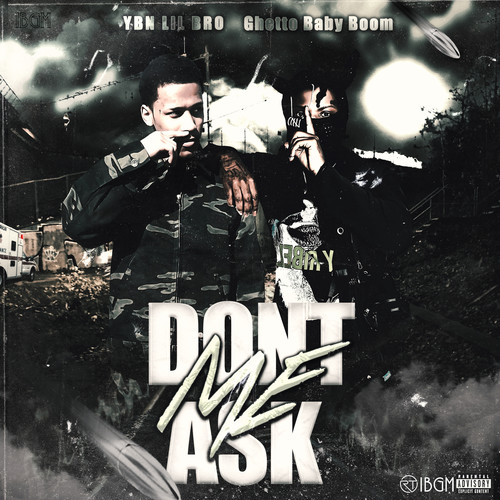 Dont Ask Me (Explicit)