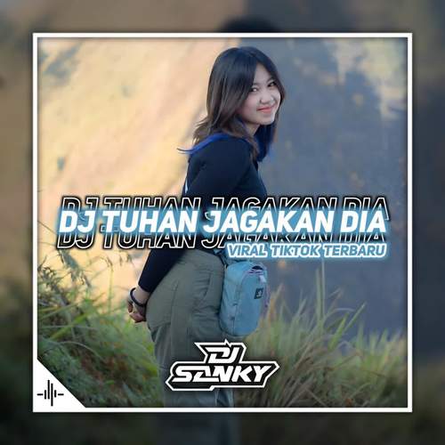 Dj Tuhan Jagakan Dia FullBass