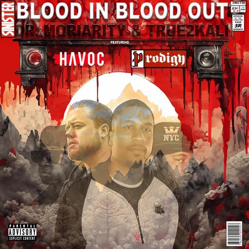 Blood in blood out (feat. Havoc & Prodigy) [Explicit]