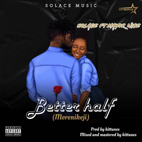 Better Half (Morenikeji) [Explicit]