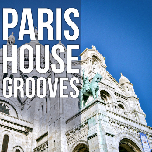 Paris House Grooves