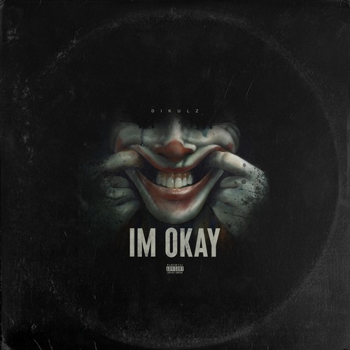 Im Okay (Explicit)