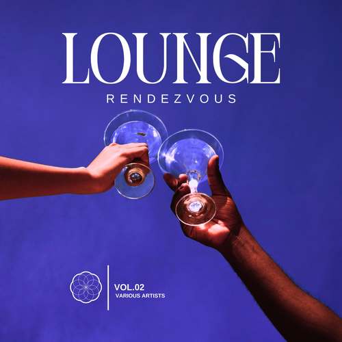 Lounge Rendezvous, Vol. 2 (Explicit)