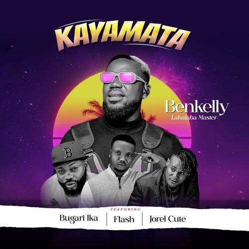 Kayamata (feat. Bugari , flash & jorel cute)