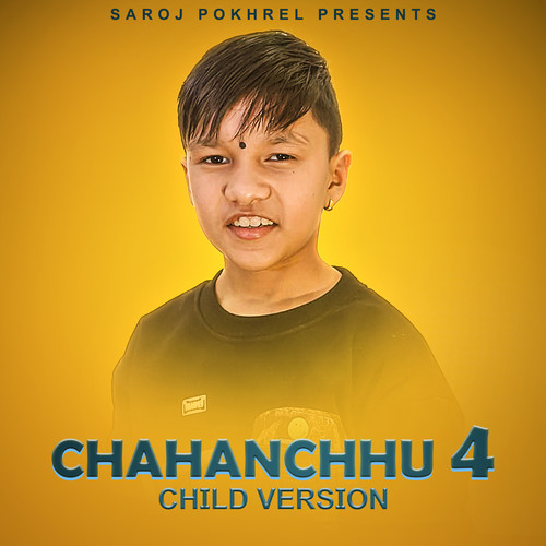 Chahanchhu 4 (Child Version)