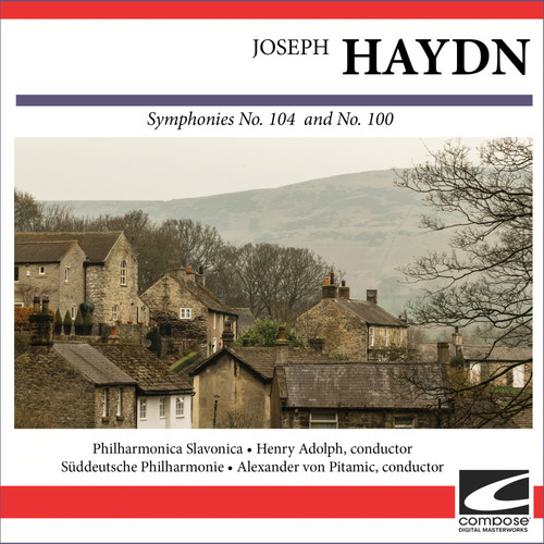 Joseph Haydn - Symphonies No. 104  and No. 100