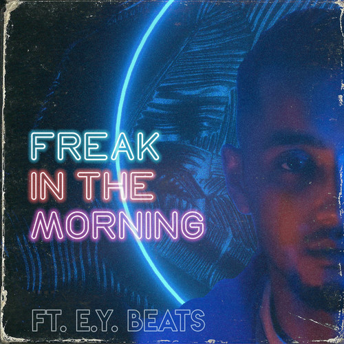 Freak in the Morning